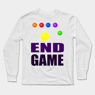 We're in the End Game now. Long Sleeve T-Shirt